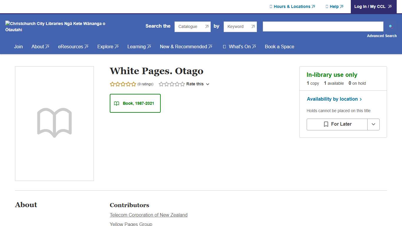 White Pages. Otago Christchurch City Libraries Ngā Kete Wānanga o Ōtautahi BiblioCommons